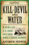 [A Pyke Mystery 03] • Kill-Devil and Water